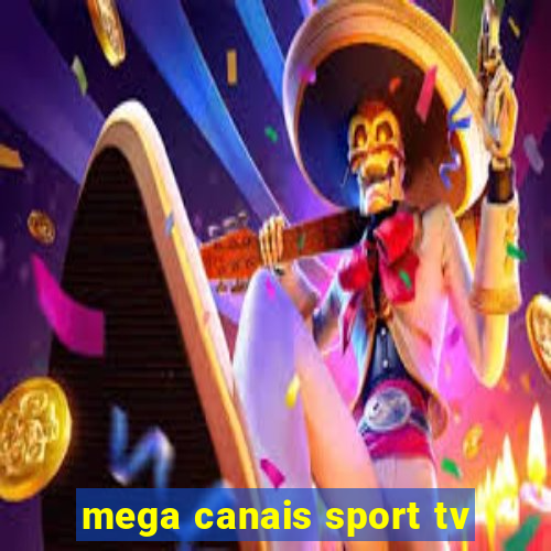 mega canais sport tv